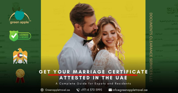 How to Get Your Marriage Certificate Attested in the UAE: A Complete Guide for Expats and Residents