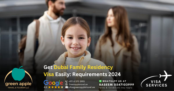 Get Dubai Family Residency Visa Easily