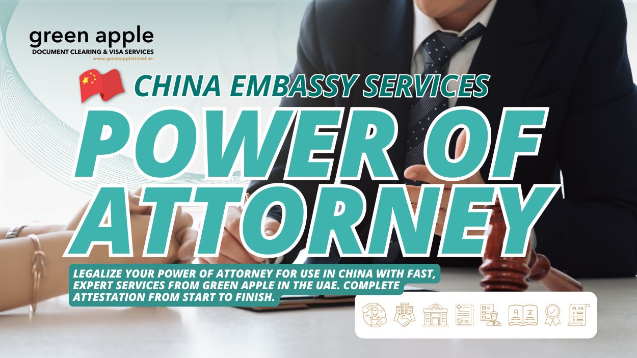 Power of Attorney Attestation for China Made Easy in the UAE