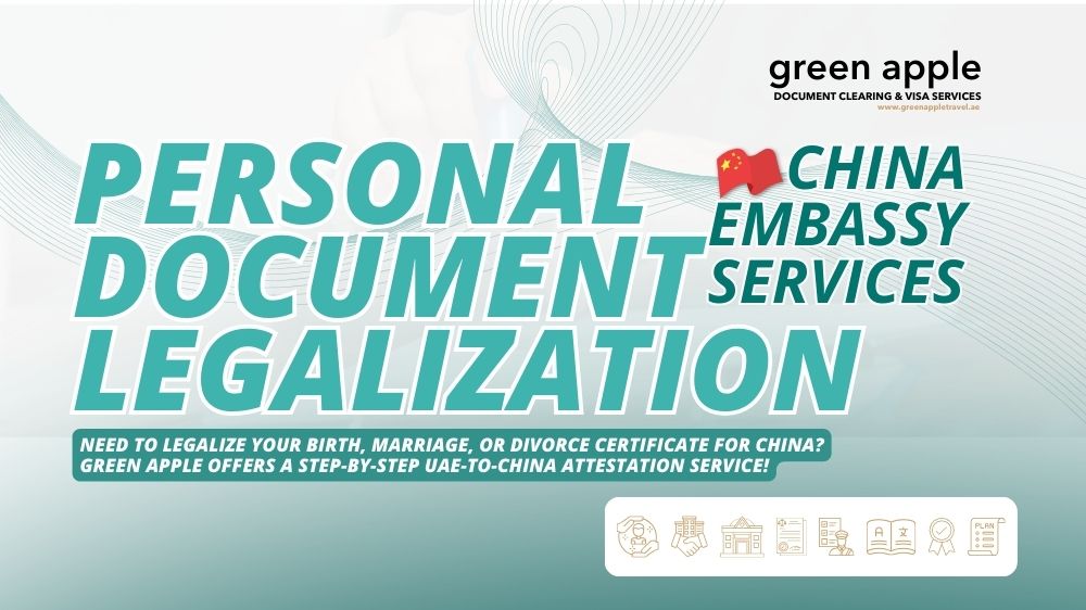 Personal Document Legalization for China from UAE: Step-by-Step with Green Apple