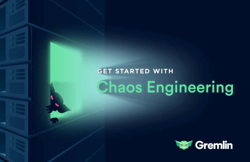 How to Get Started with Chaos Engineering