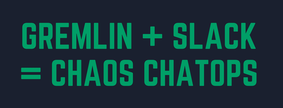 Announcing Gremlin’s New Slack Integration: Real-Time Collaboration For Chaos Engineering