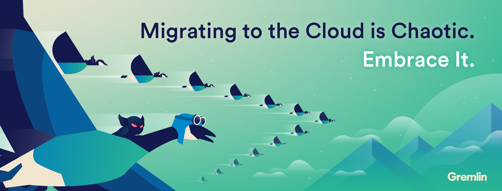 Migrating to the Cloud Is Chaotic. Embrace It.