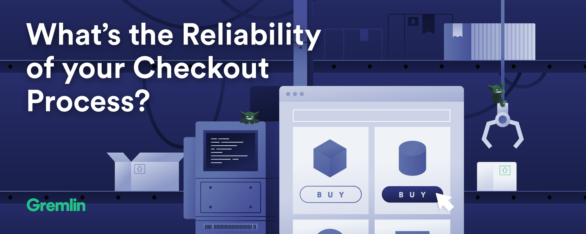 What's the reliability of your checkout process?