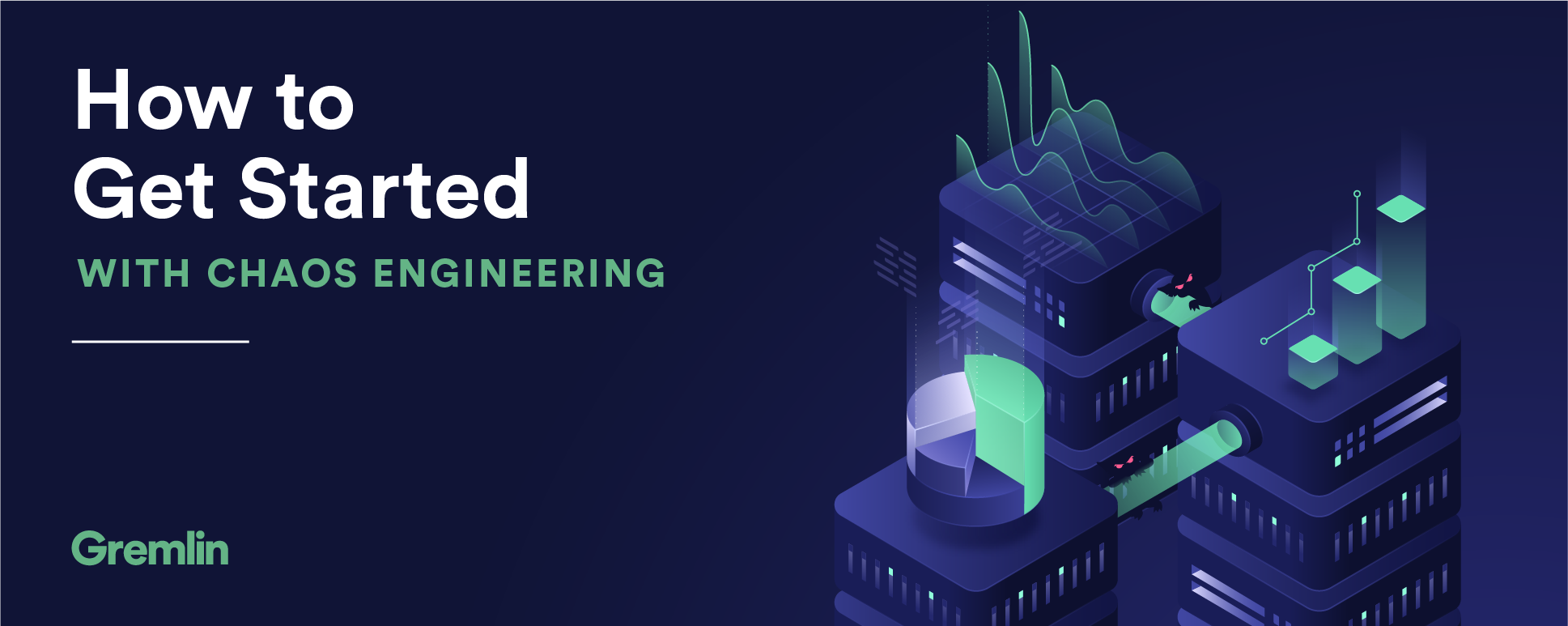 How to Get Started with Chaos Engineering