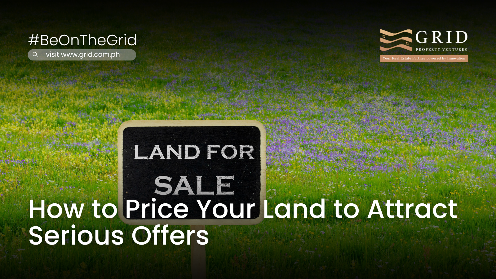How to Price Your Land to Attract Serious Offers