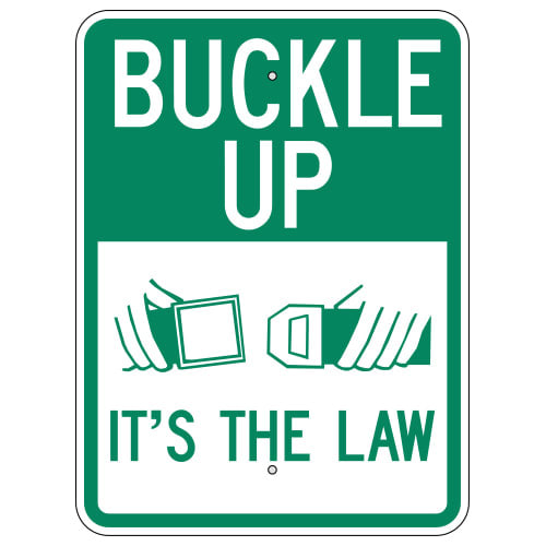 Buckle Up It's The Law Sign