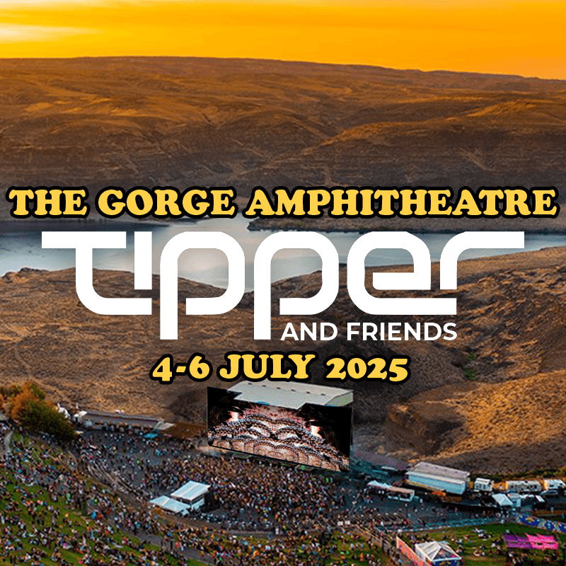 Tipper & Friends (Gorge)