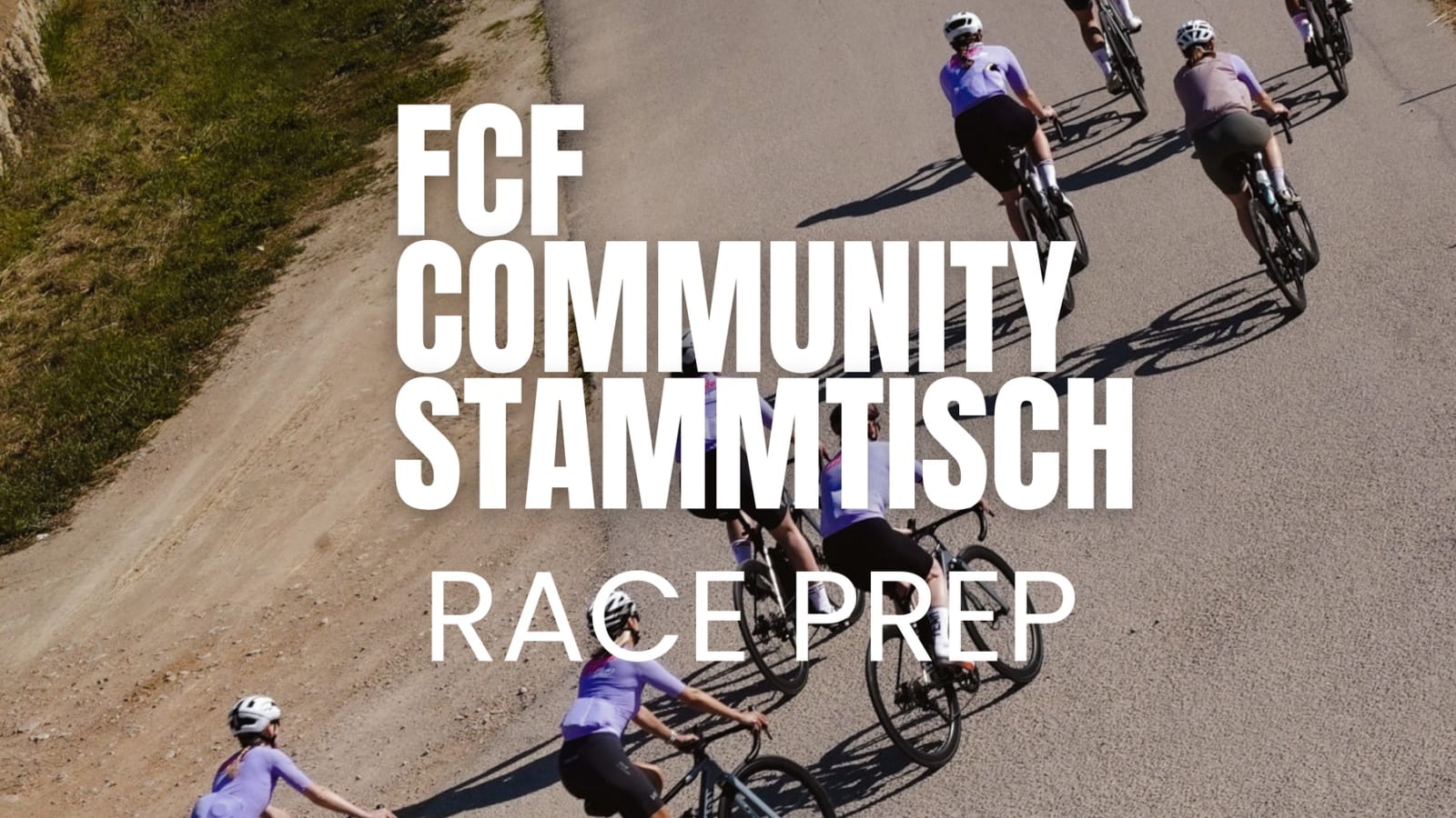 FCF Community Stammtisch – Race Prep Edition