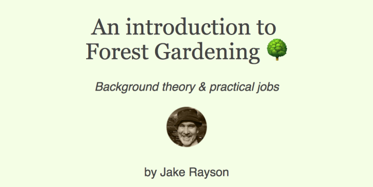 Screenshot of An Introduction to Forest Gardening, Background theory & practical jobs, slides by Jake Rayson