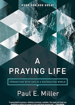 The Praying Life