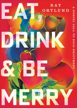 Eat, Drink & Be Merry
