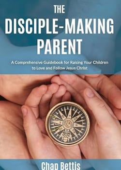 The Disciple-Making Parent