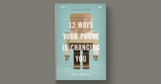 book cover for 12 Ways Your Phone Is Changing You