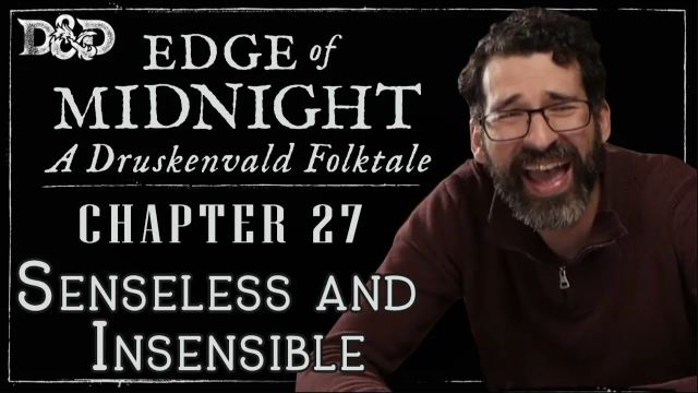 Edge of Midnight Ep. 27  | Folk Horror D&D Campaign | Senseless and Insensible