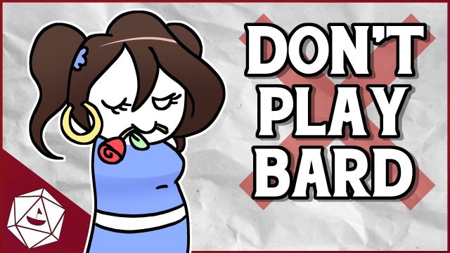 DONT PLAY BARD (D&D 5E)