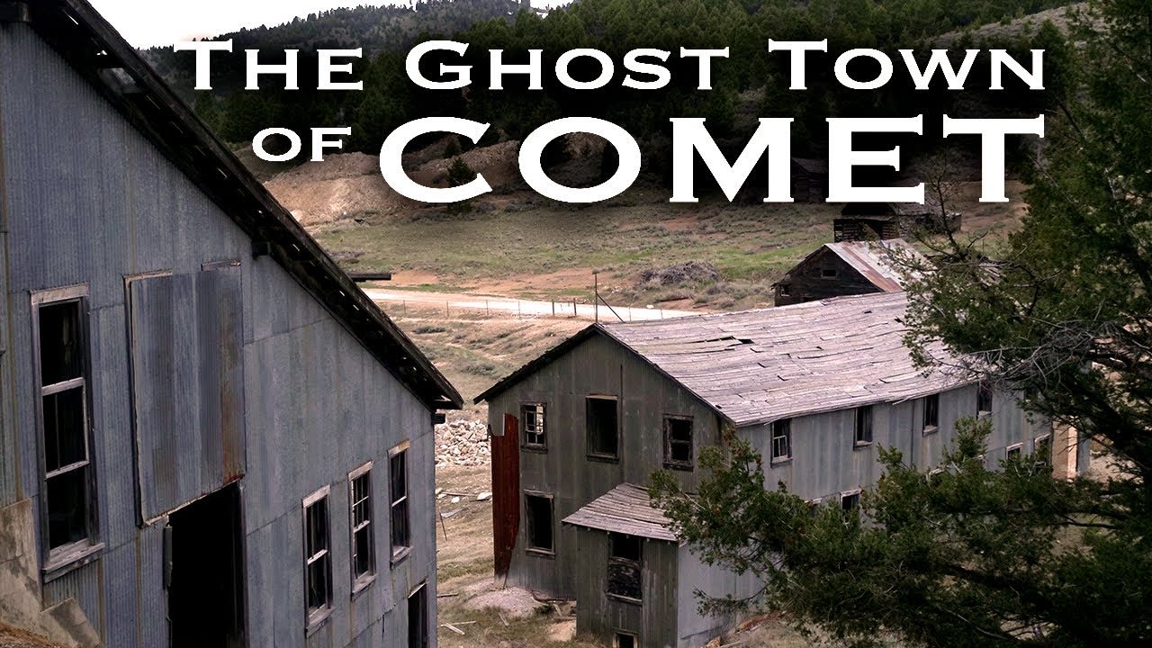 The Ghost Town of Comet, Montana