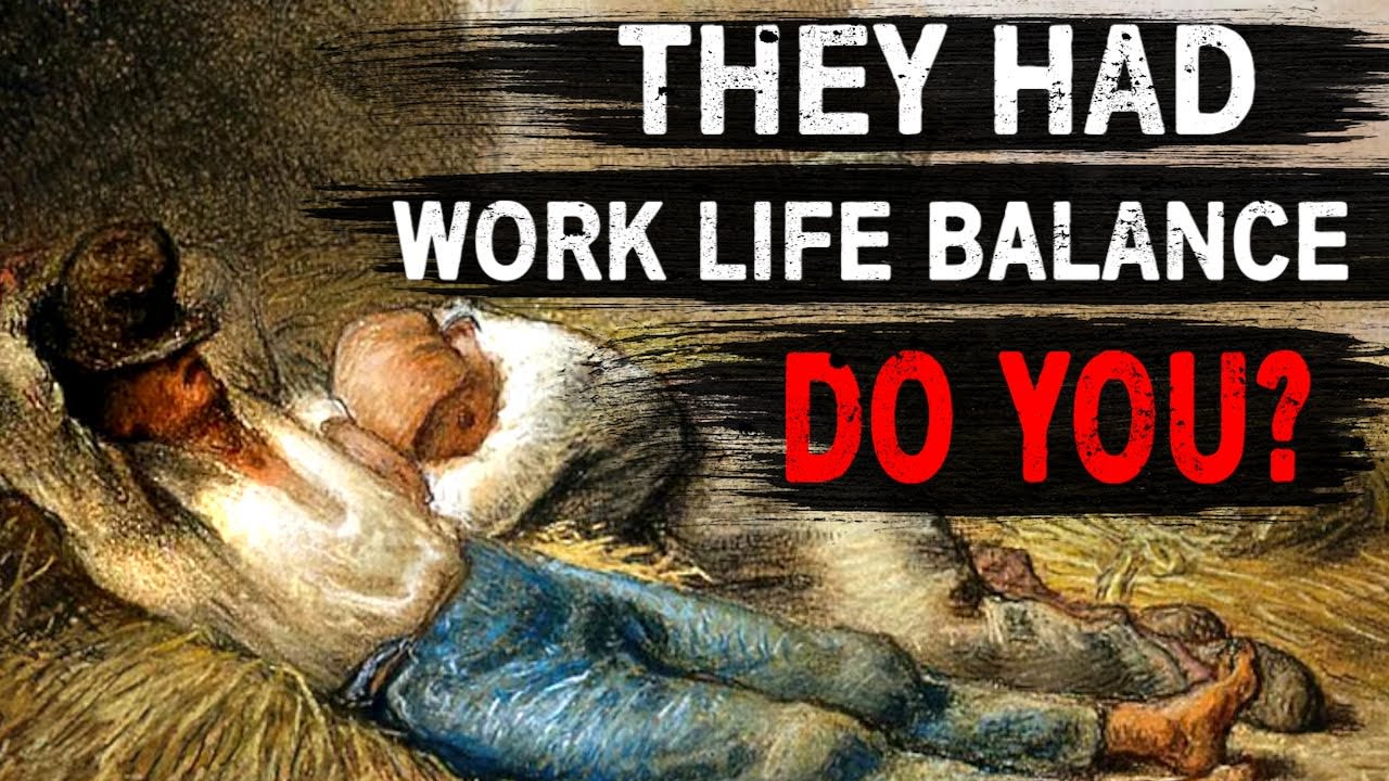 Do You Work Harder Than A Medieval Peasant?