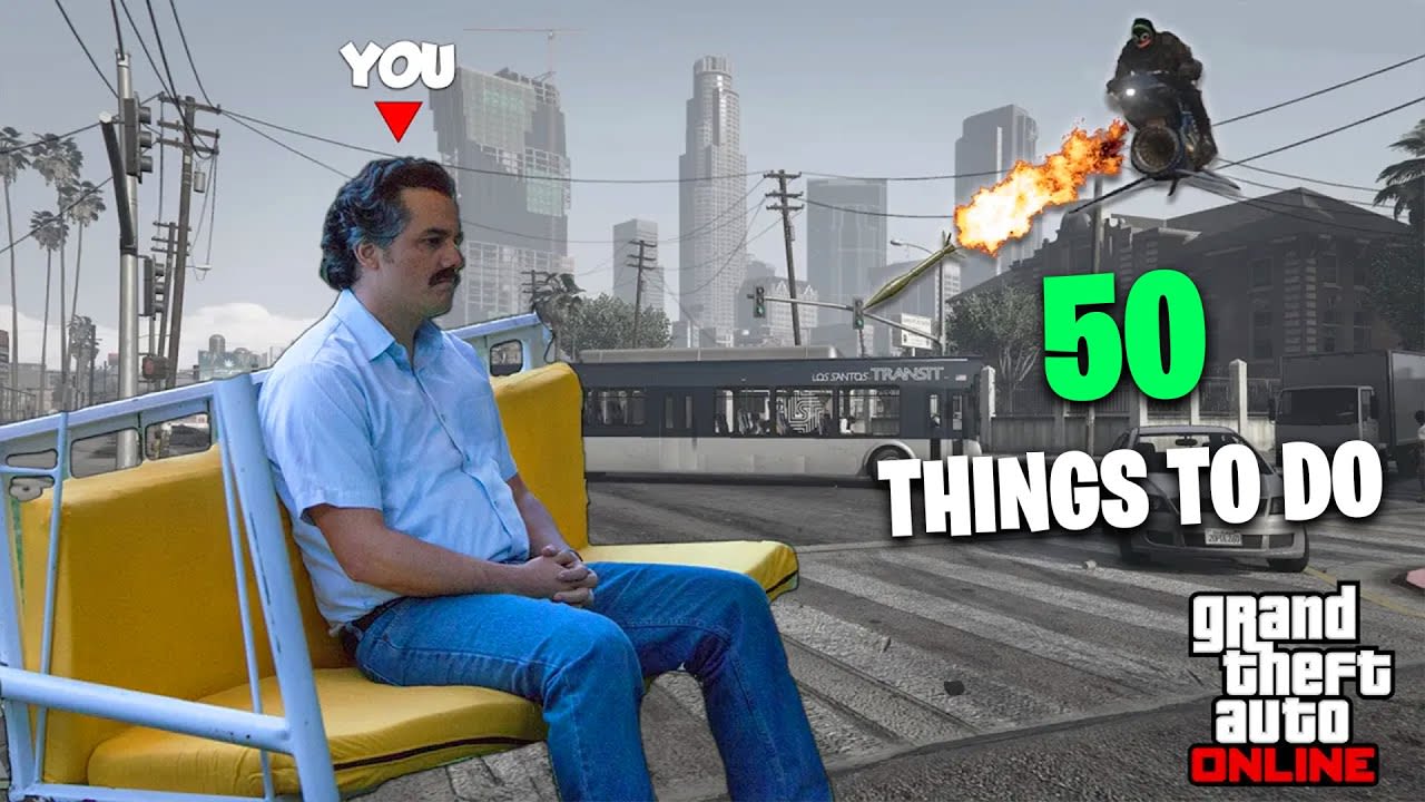 50 Things To Do When You're Bored in GTA Online