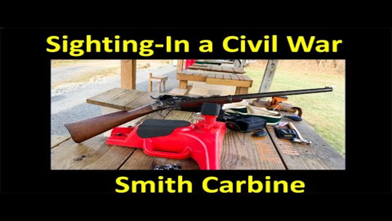 Sighting In a Civil War Smith Carbine