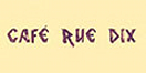 Cafe Rue Dix Menu
