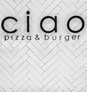 Ciao Pizza & Burgers Menu