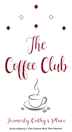 The Coffee Club (Formerly Cathy's Place) Menu