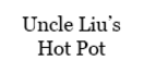 Uncle Liu's Hot Pot Menu
