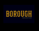 Borough Restaurant and Bar Menu