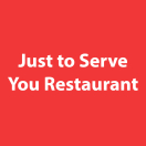 Just to Serve You Restaurant Menu