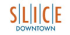 Slice Downtown