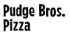 Pudge Bros. Pizza