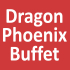 Dragon Phoenix Buffet