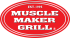 Muscle Maker Grill