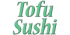 Tofu Sushi