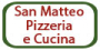 San Matteo Pizzeria e Cucina
