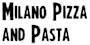 Milano Pizza and Pasta