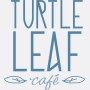 Turtle Leaf Cafe