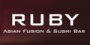 Ruby Asian Fusion and Sushi Bar
