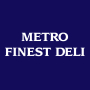 Metro Finest Deli