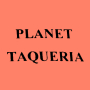 Planet Taqueria