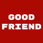 Good Friend