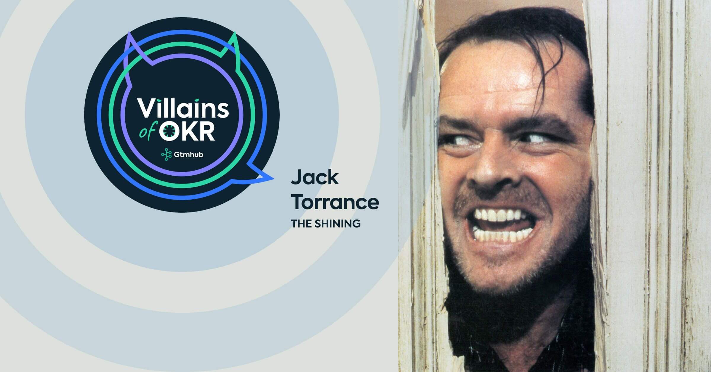 Villains of OKR - Jack Torrance Blog Visual