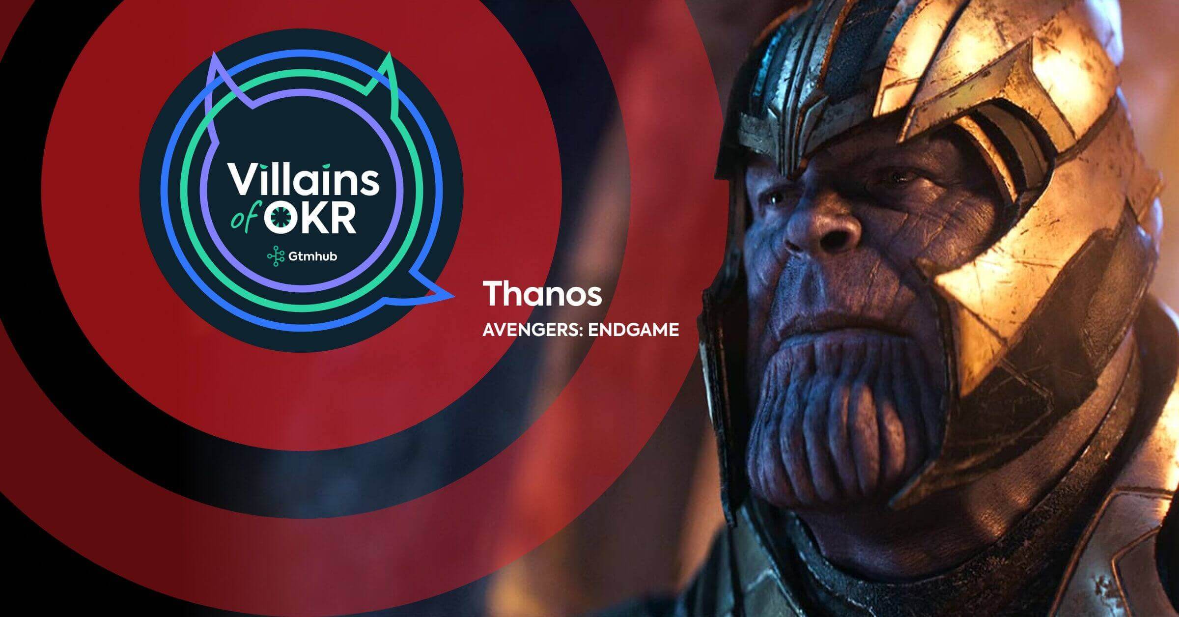 Villains of OKR - Marvel Thanos Blog Visual