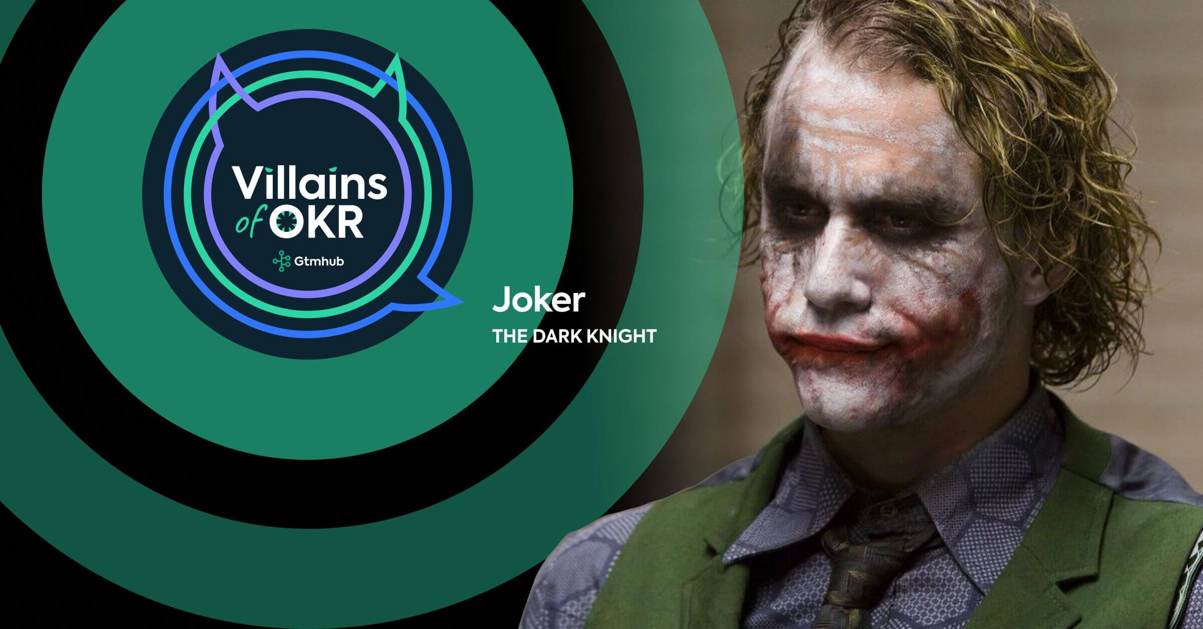 Villains of OKR - The Joker Blog Visual
