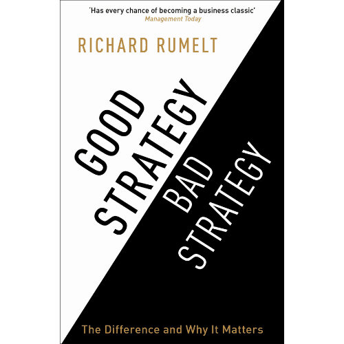 Good Strategy Bad Strategy by Richard Rumelt book cover