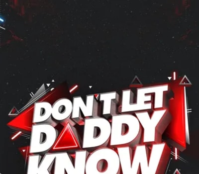 Don't Let Daddy Know