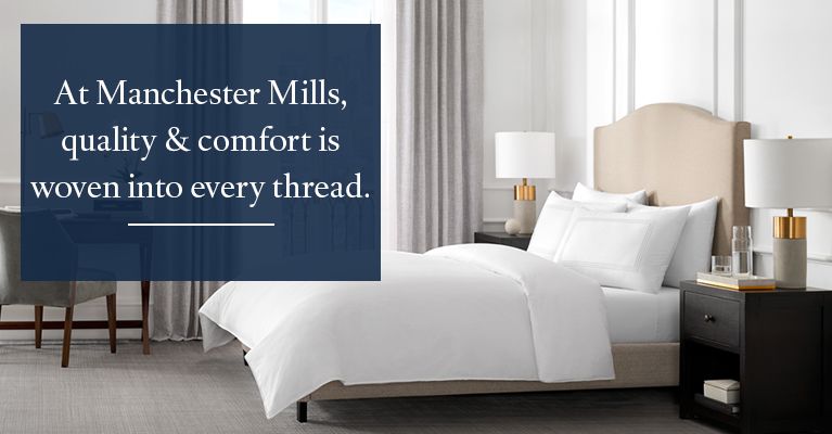 Manchester Mills - Quality Linens & Textiles for Every Budget