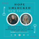 Her Daughter’s Final Gift Brought Heaven Near and Transformed Her Grief Forever with Jody Hudson
