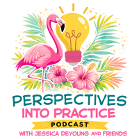 Perspectives Into Practice: Real life, lived faith, and practical ways to walk with God. podcast logo